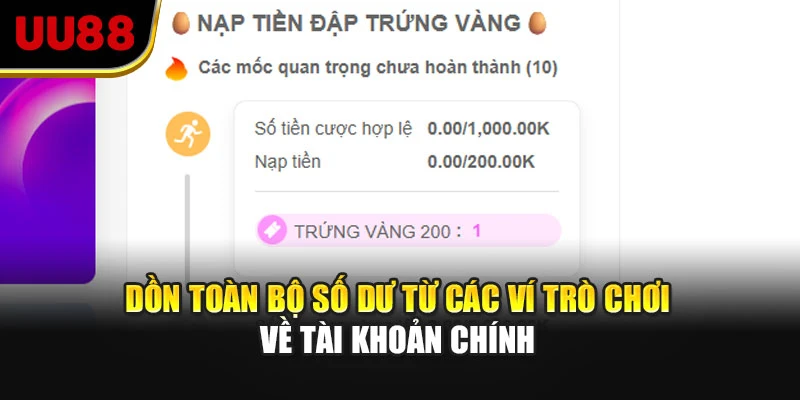 Dồn toàn bộ số dư từ các ví trò chơi về tài khoản chính